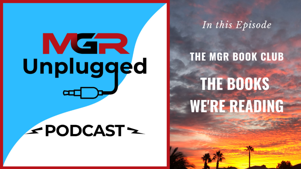 MGR Book Club - MGR Unplugged Podcast